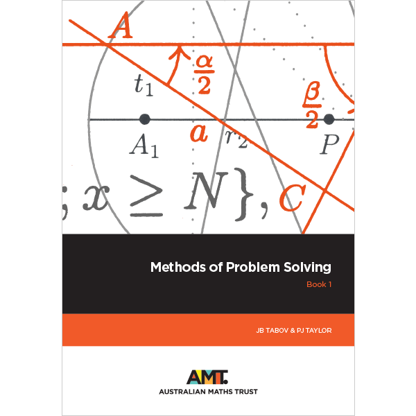 Problem Solving Methods Books Methods of Problem Solving Book 1 PDF – Australian Maths Trust